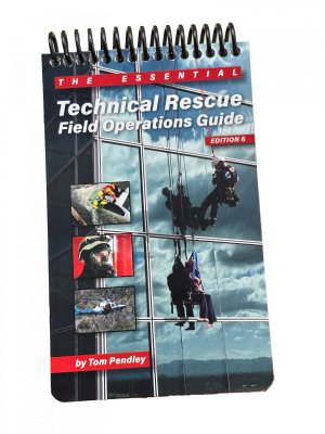 Technical Rescue Field Operations Guide – 6th Edition